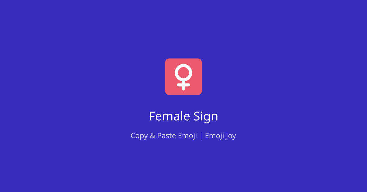 ♀ Female Sign emoji