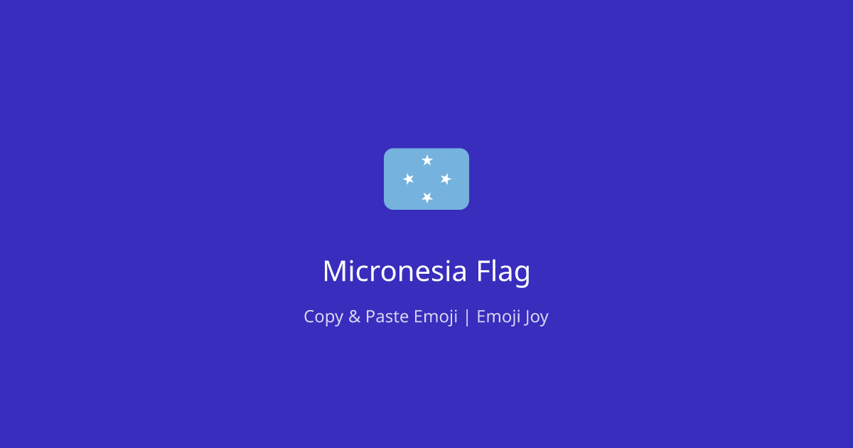 🇫🇲 Micronesia Flag Emoji: Meaning, Copy & Usage | Micronesian Flag ...